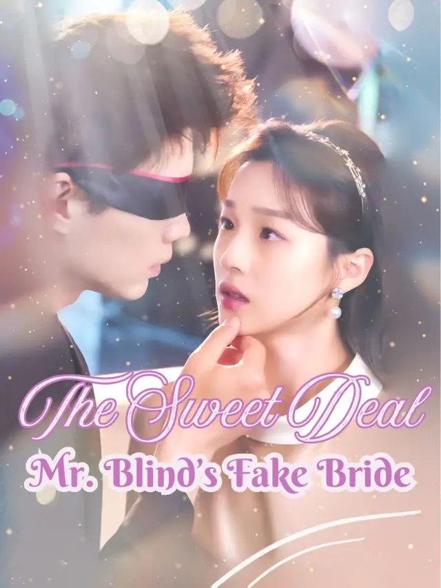 The Sweet Deal: Mr. Blind's Fake Bride poster