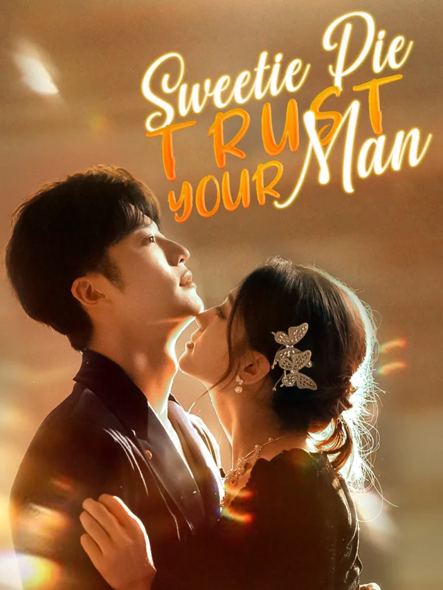 Sweetie Pie, Trust Your Man poster