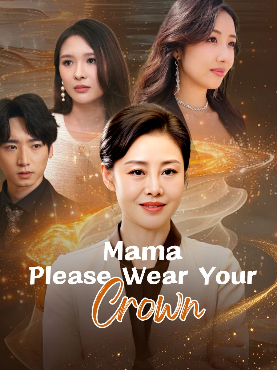 Mama, Please Wear Your Crown poster