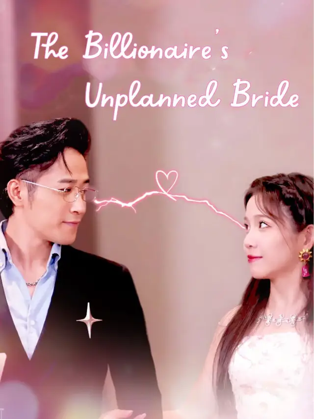 The Billionaire's Unplanned Bride poster