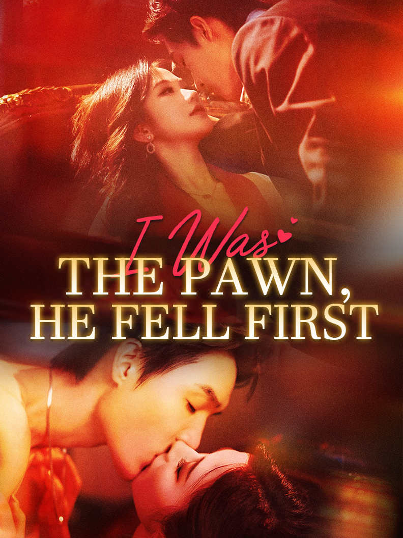 I Was the Pawn, He Fell First poster