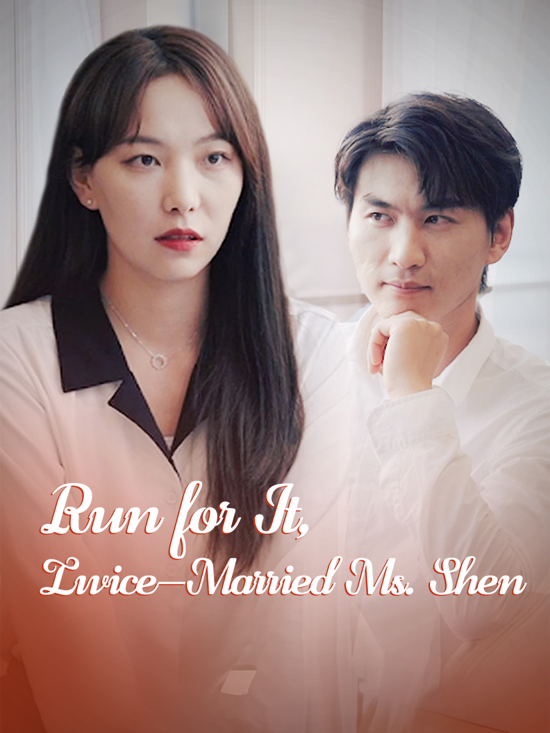Run for It, Twice-Married Ms. Shen poster