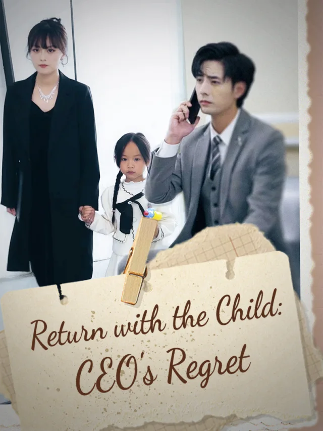 Return with the Child: CEO's Regret poster