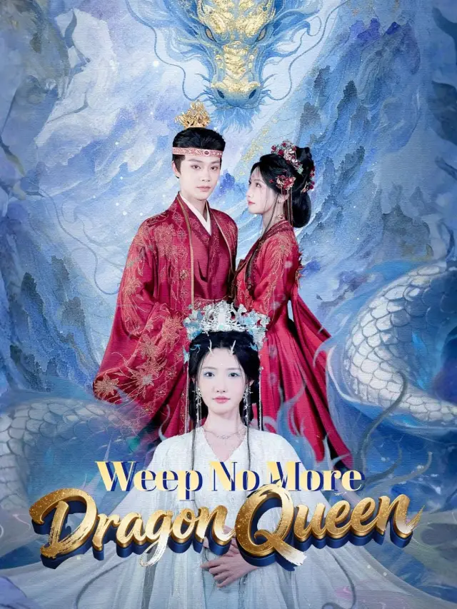Weep No More, Dragon Queen poster