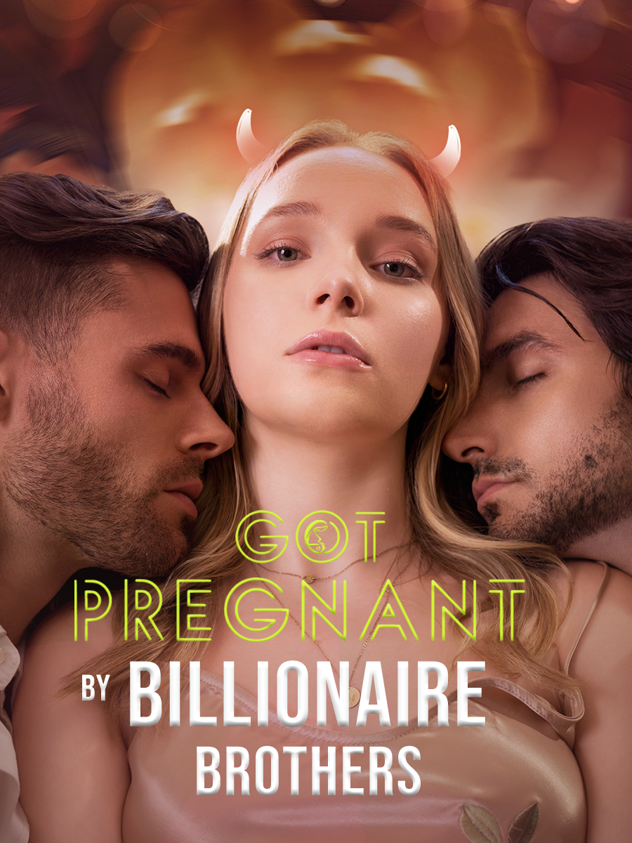 Got Pregnant by Billionaire Brothers cover
