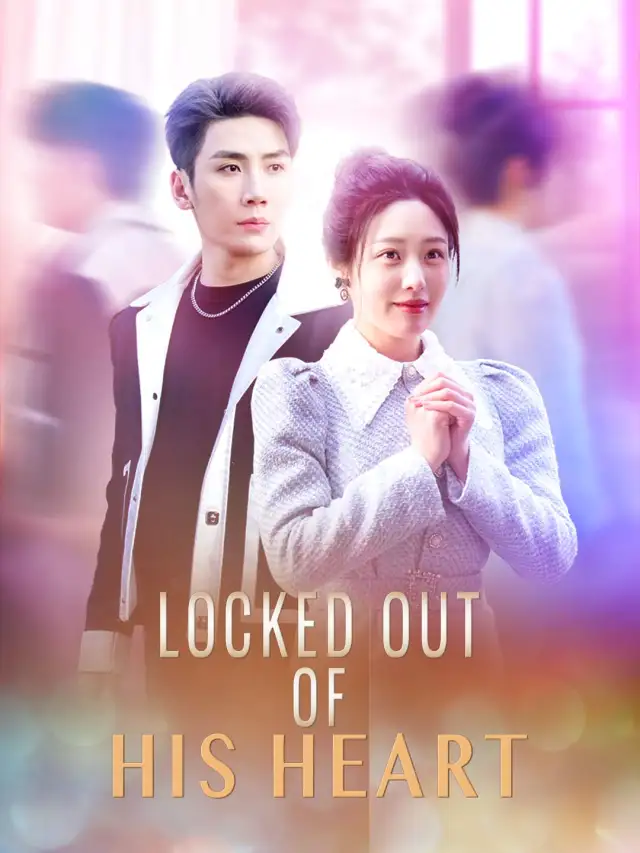 Locked Out of His Heart poster