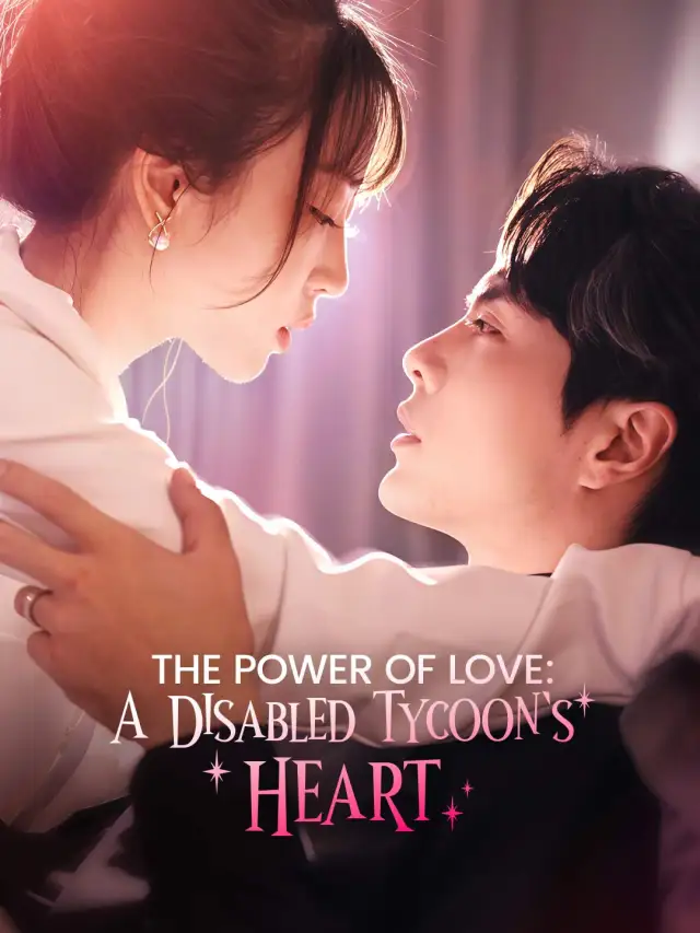 The Power of Love: A Disabled Tycoon's Heart cover