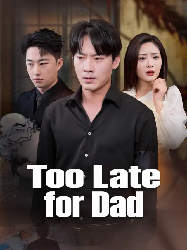 Too Late for Dad poster