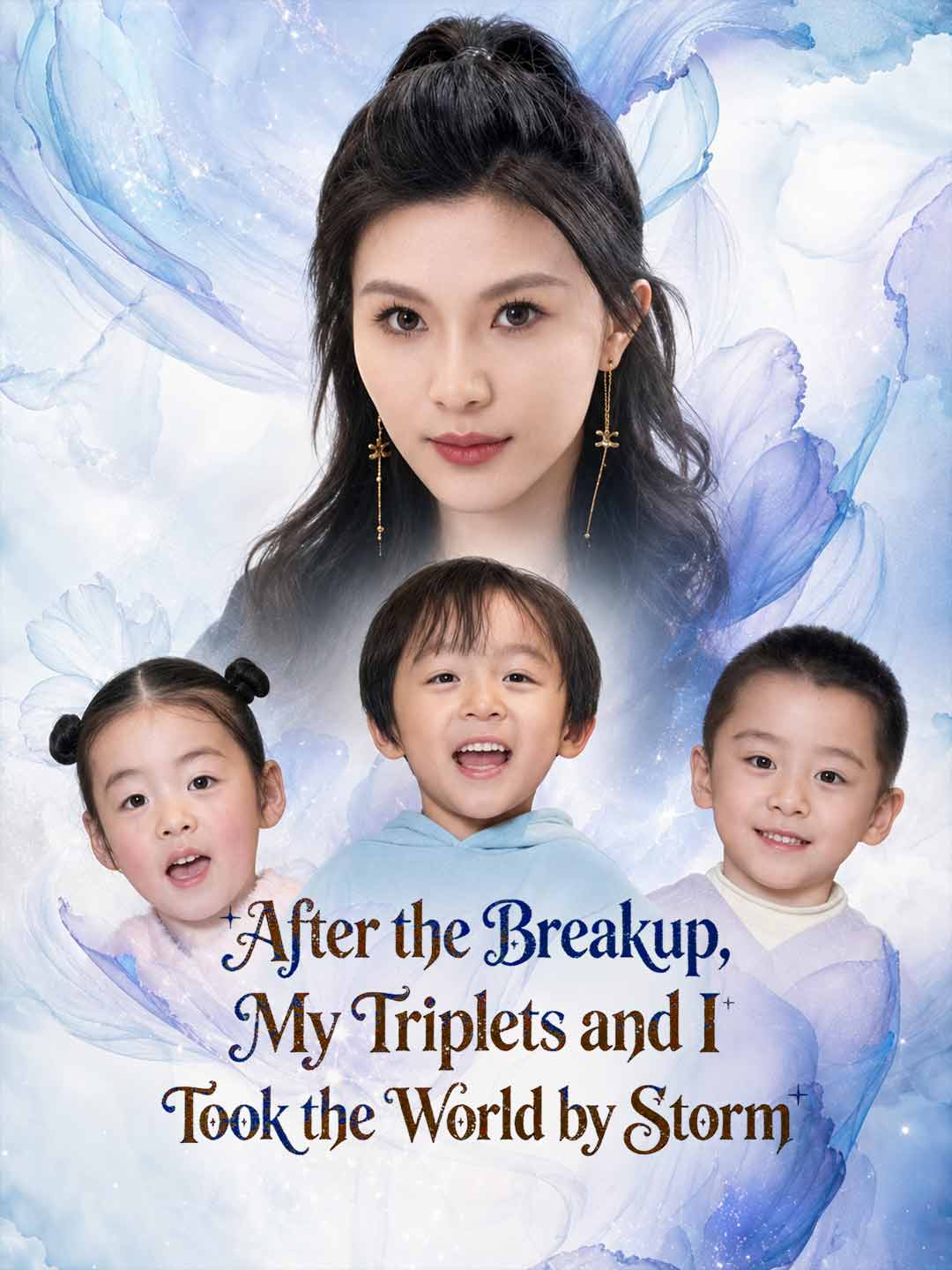 After the Breakup, My Triplets and I Took the World by Storm poster