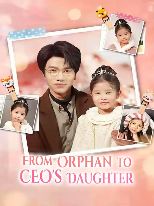 From Orphan to CEO's Daughter cover