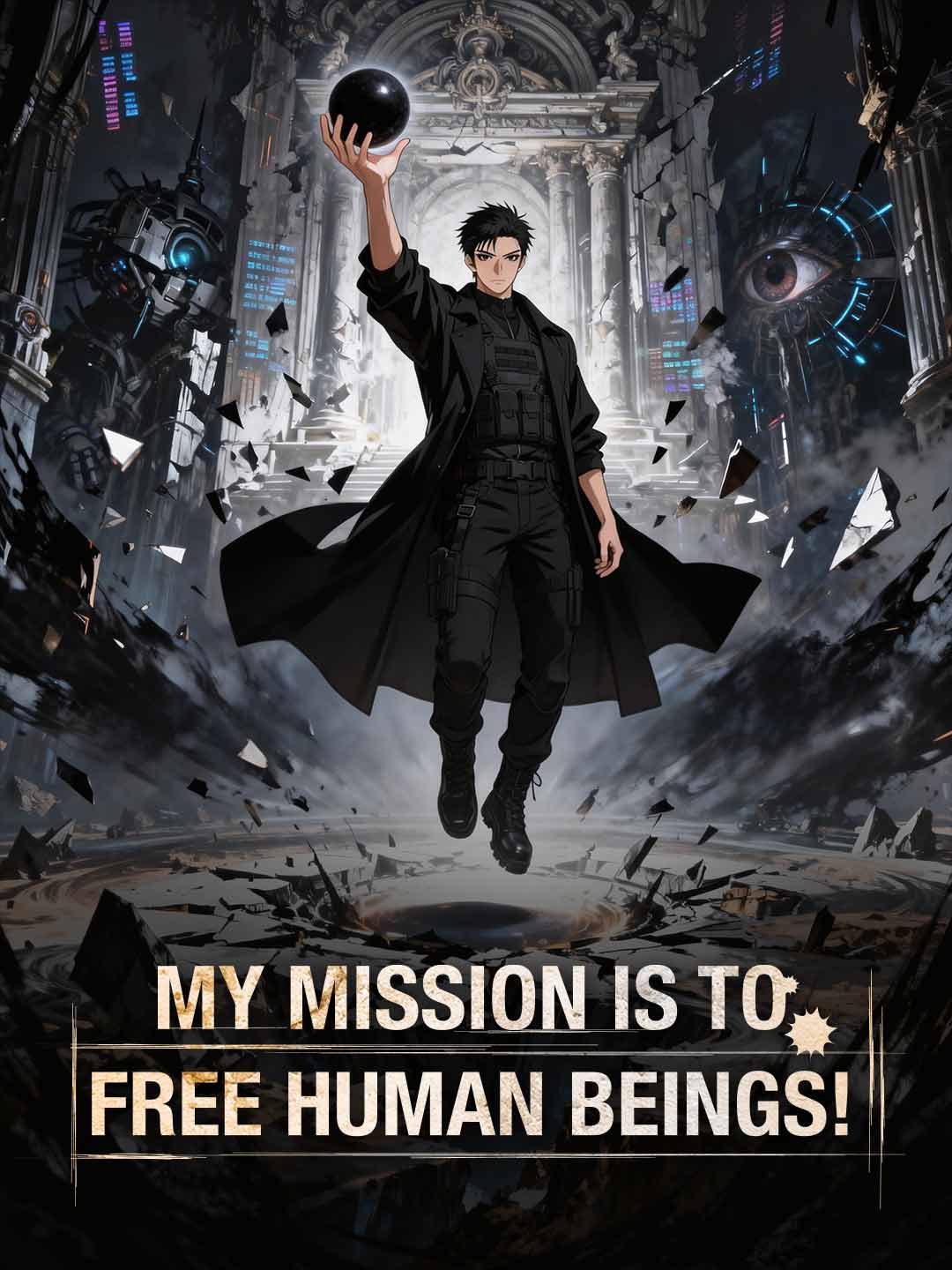 My Mission Is to Free Human Beings! poster