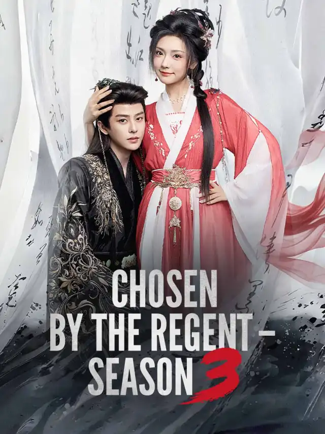 Chosen by the Regent–Season 3 poster