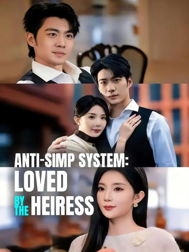 Anti-Simp System: Loved by the Heiress cover