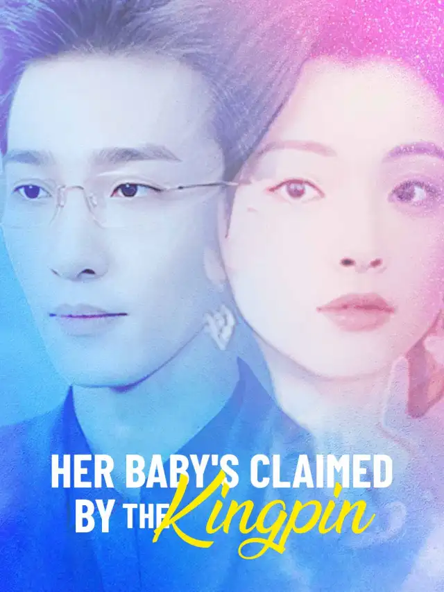 Her Baby's Claimed by the Kingpin poster