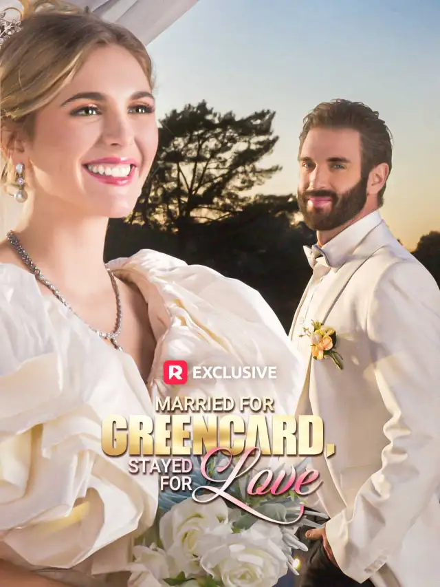 Married for Green Card, Stayed for Love cover