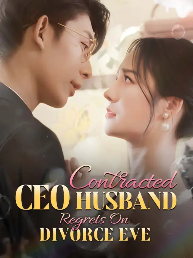 Contracted CEO Husband Regrets On Divorce Eve cover