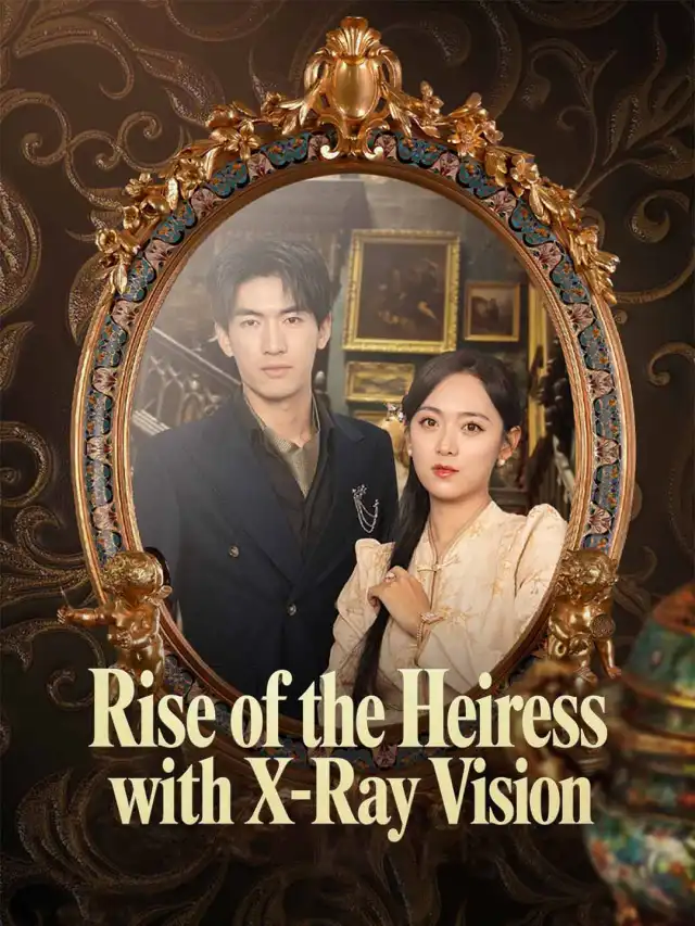 Rise of the Heiress with X-Ray Vision poster