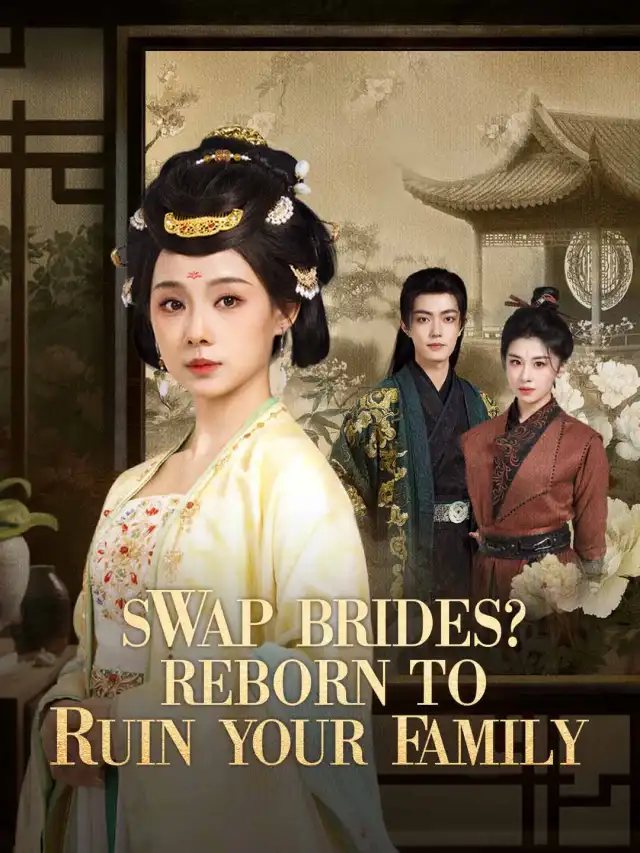 Swap Brides? Reborn to Ruin Your Family cover