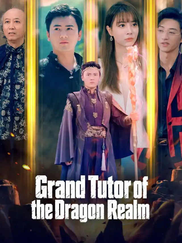 Grand Tutor of the Dragon Realm poster