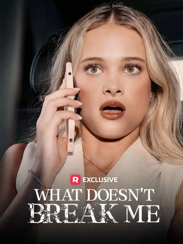 What Doesn't Break Me poster