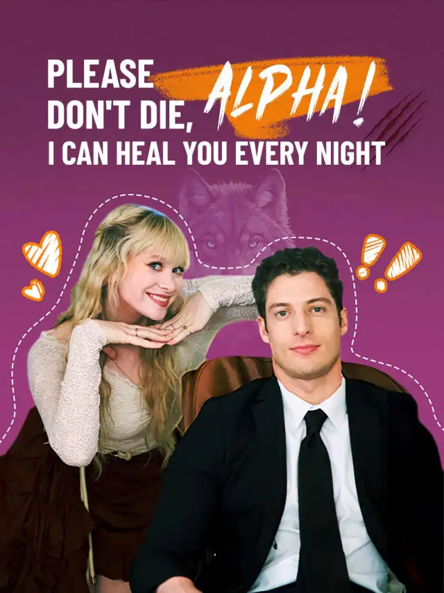 Please don't die, Alpha! I Can Heal You Every Night poster