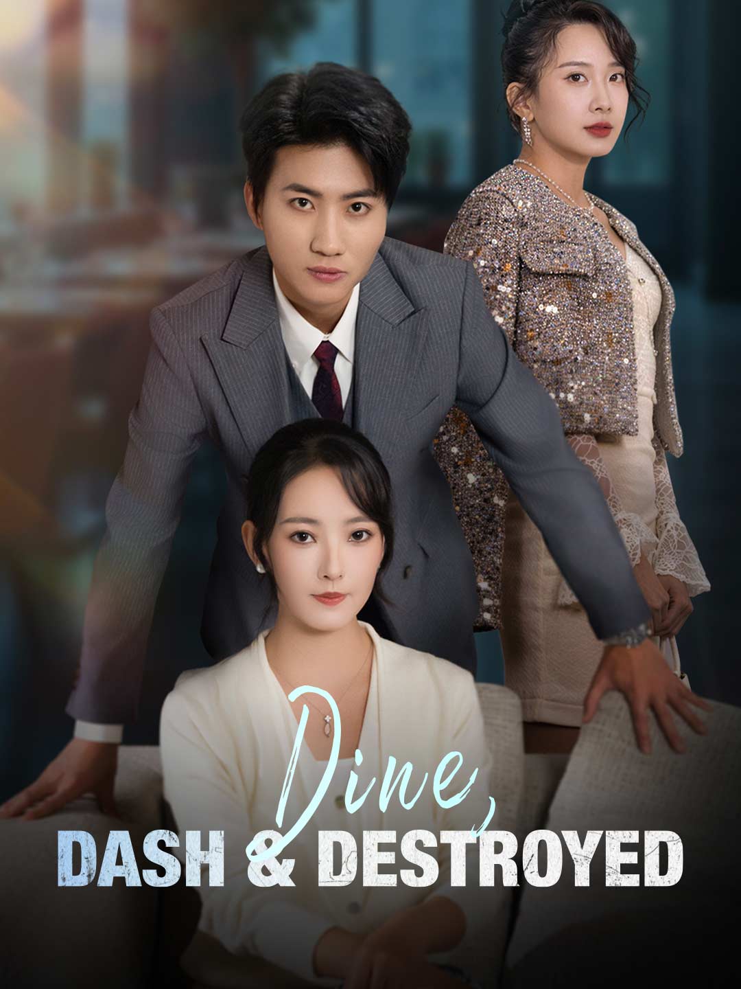 Dine, Dash & Destroyed poster