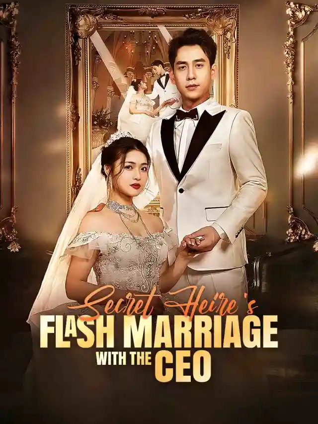 Secret Heiress's Flash Marriage with the CEO cover