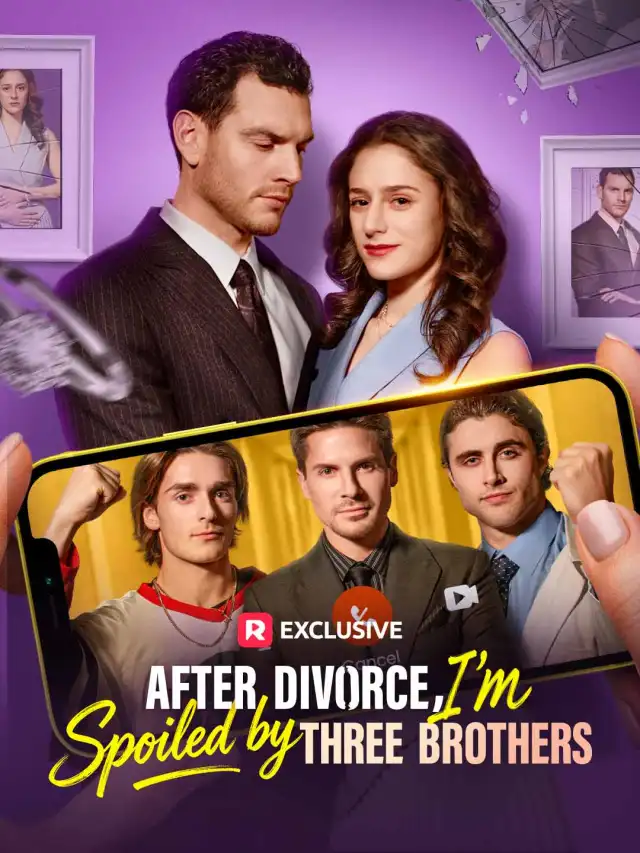 After Divorce, I'm Spoiled by Three Brothers cover