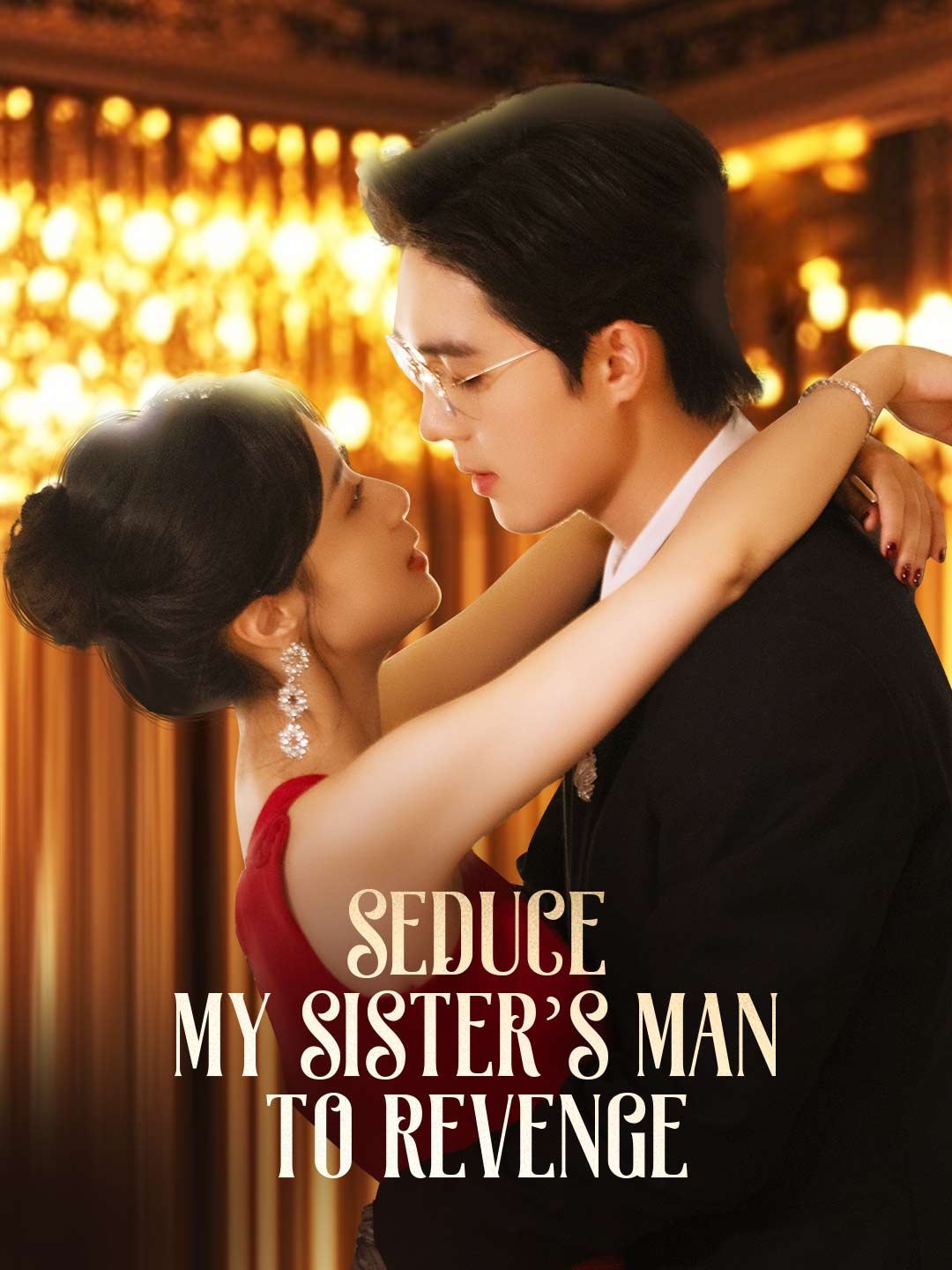 Seduce My Sister's Man to Revenge poster