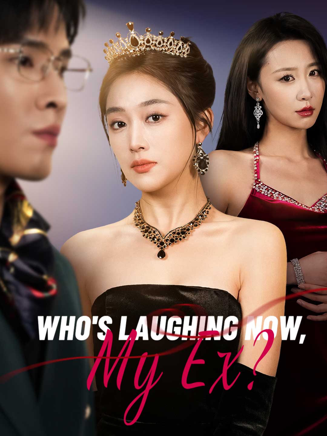 Who's Laughing Now, My Ex? poster
