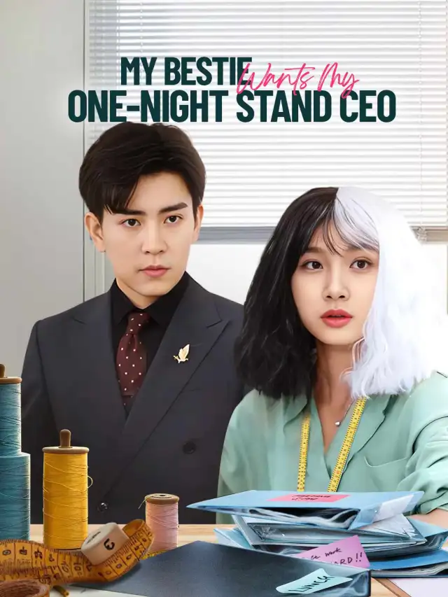 My Bestie Wants My One-Night Stand CEO poster