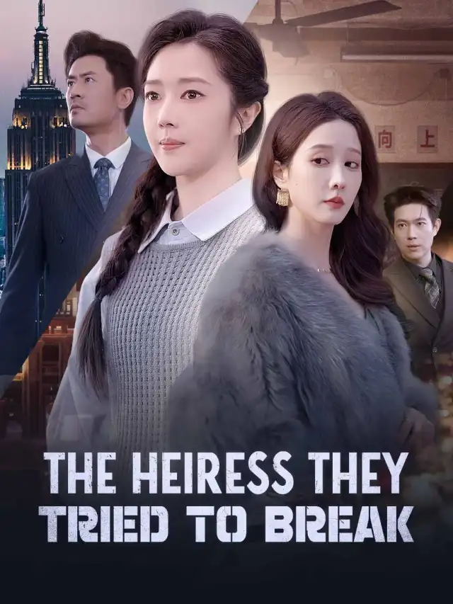The Heiress They Tried to Break poster
