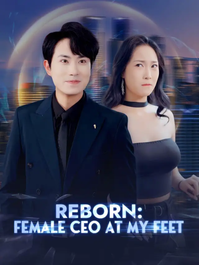 Reborn: Female CEO at My Feet (English-dubbed) poster
