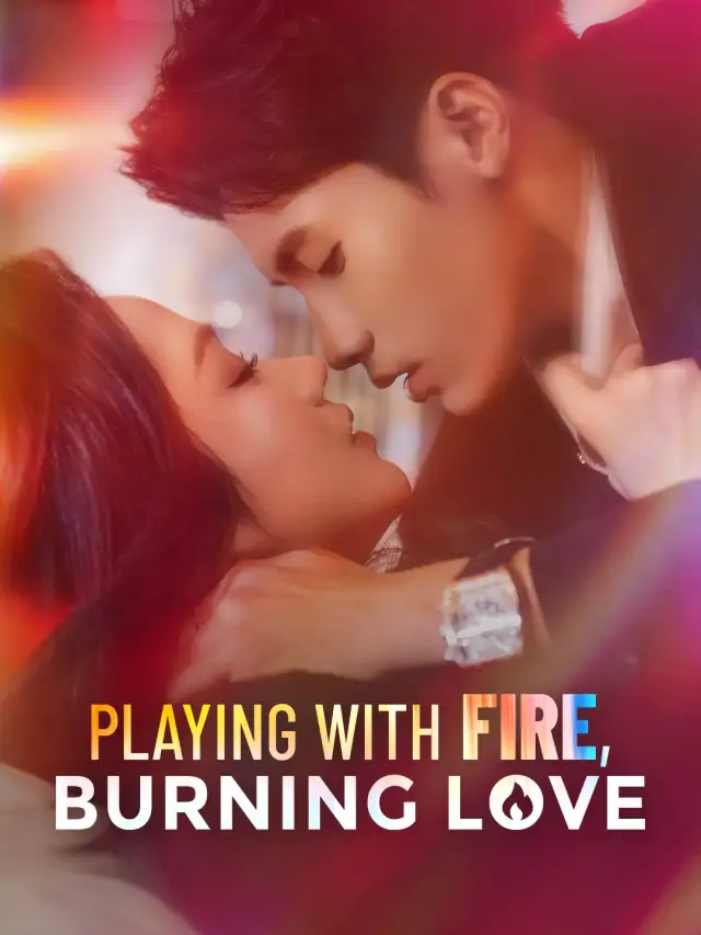 Playing with Fire, Burning Love poster