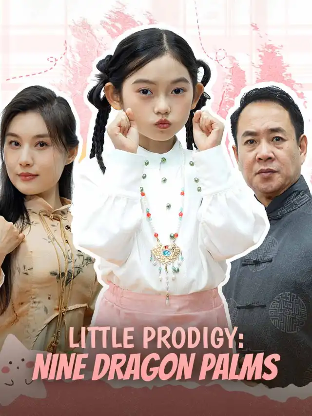 Little Prodigy: Nine Dragon Palms poster