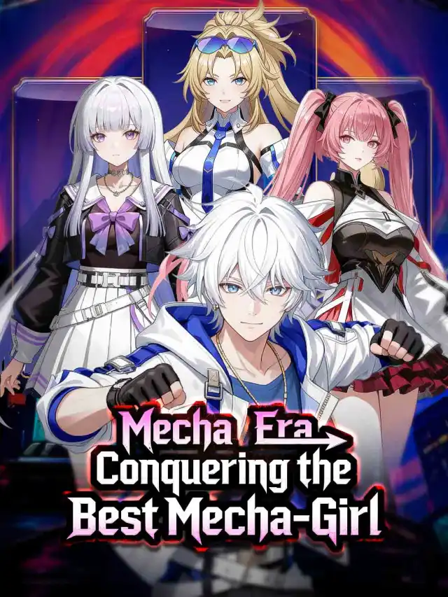Mecha Era: Conquering the Best Mecha‑Girl poster