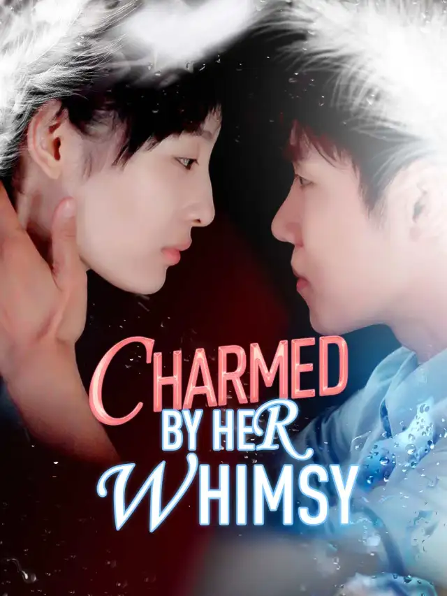 Charmed by Her Whimsy poster