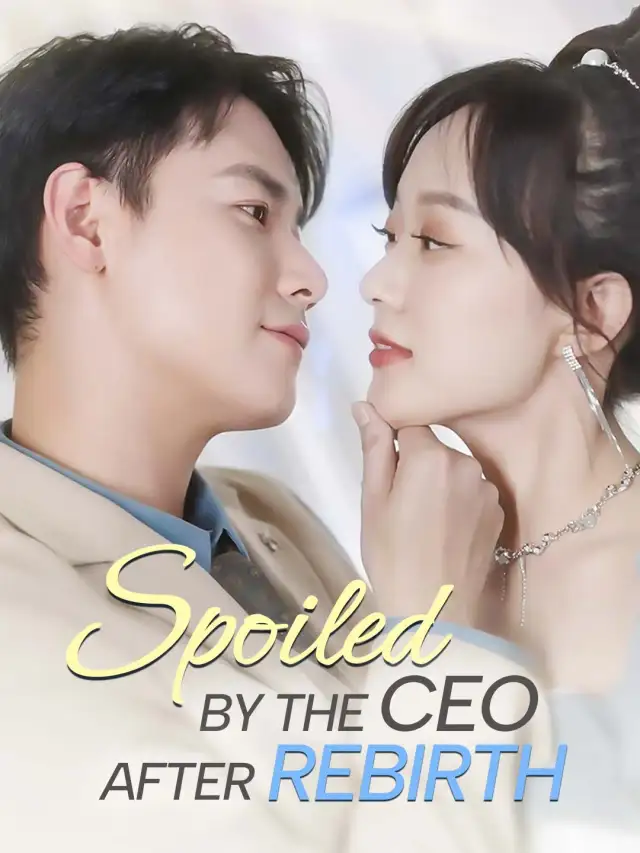 Spoiled By The CEO After Rebirth cover