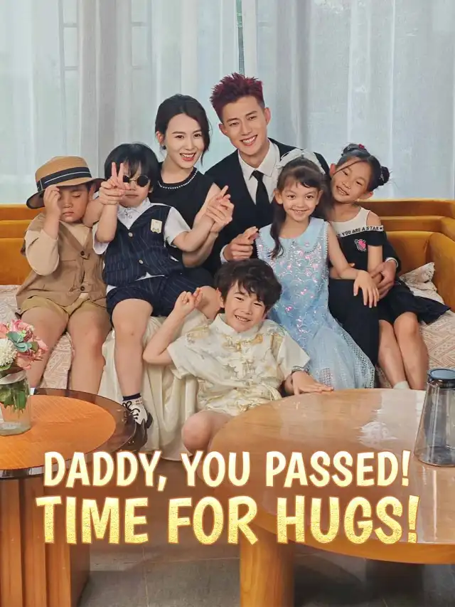 Daddy, You Passed! Time for Hugs! poster
