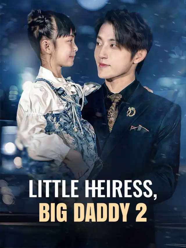 Little Heiress, Big Daddy 2 poster