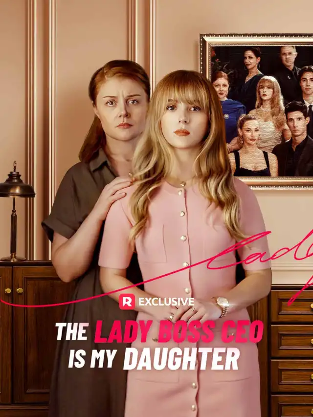 The Lady Boss CEO is My Daughter cover