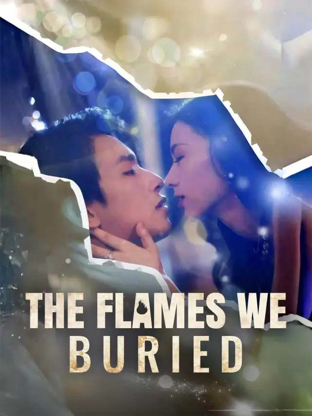 The Flames We Buried poster