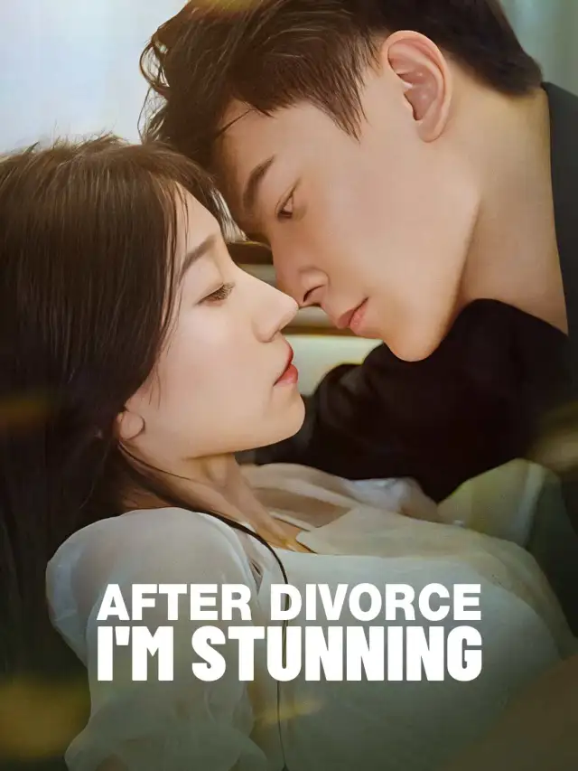 After Divorce, I'm Stunning poster
