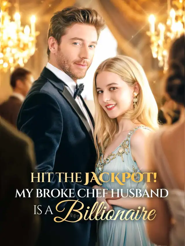 Hit the Jackpot! My Broke Chef Husband Is a Billionaire?! poster