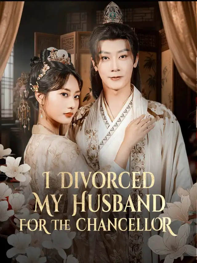 I Divorced My Husband for The Chancellor cover