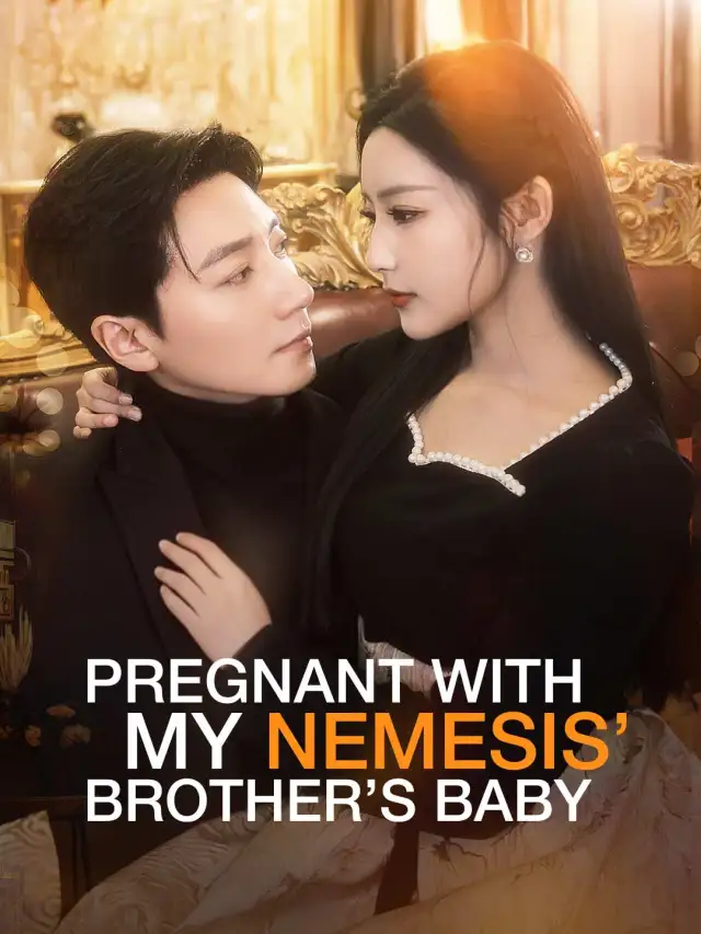 Pregnant with My Nemesis’ Brother’s Baby cover