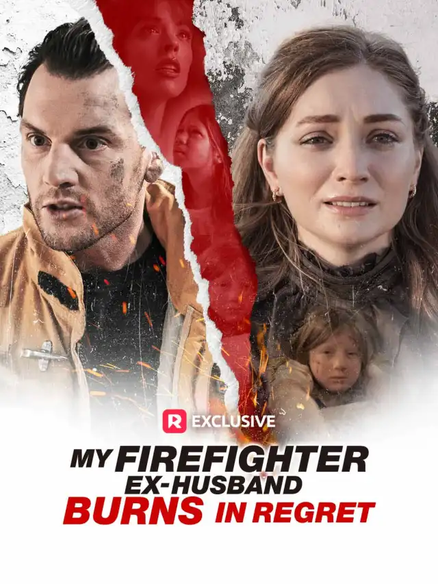 My Firefighter Ex-Husband Burns in Regret cover