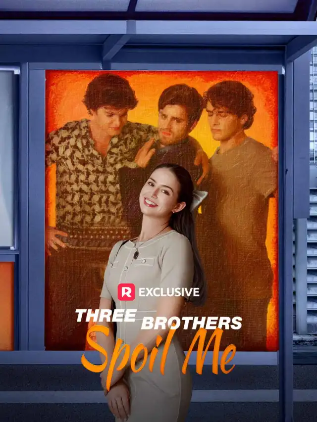 Three Brothers Spoil Me poster