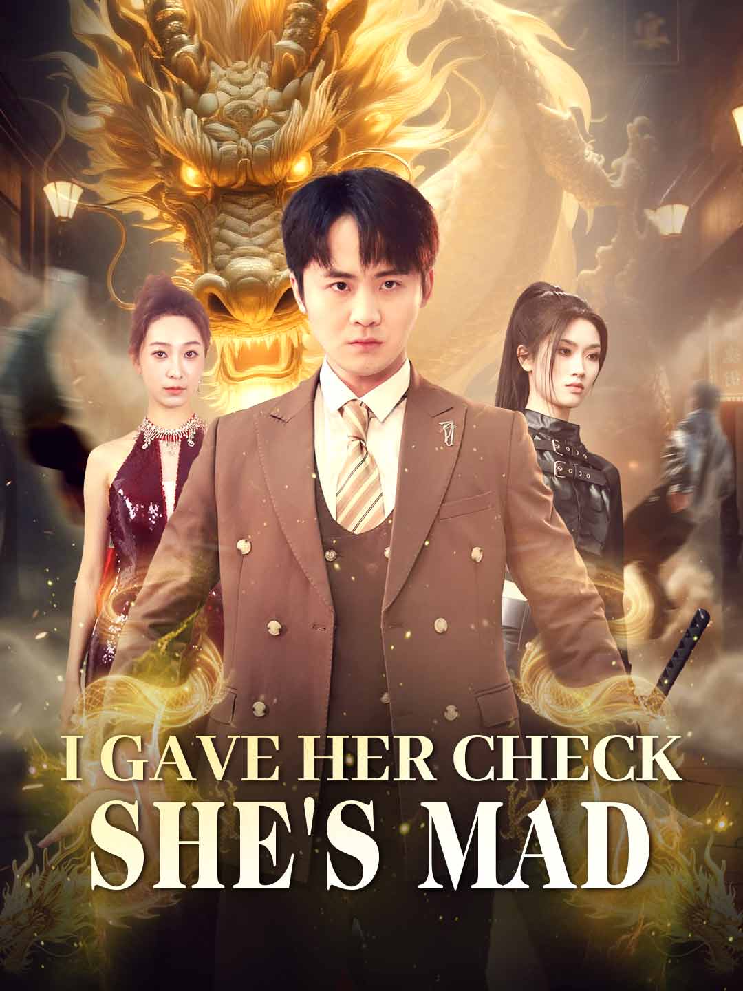 I Gave Her Check, She's Mad poster