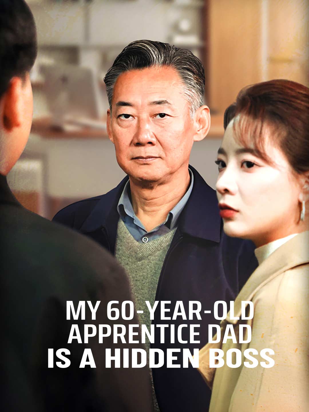 My 60-Year-Old Apprentice Dad Is a Hidden Boss poster